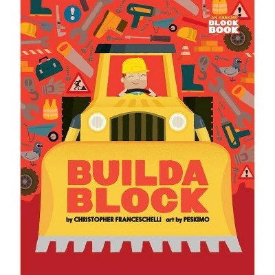 Buildablock - (Alphablock) by Christopher Franceschelli (Board Book) 1 Buildablock - (Alphablock) by Christopher Franceschelli (Board Book)